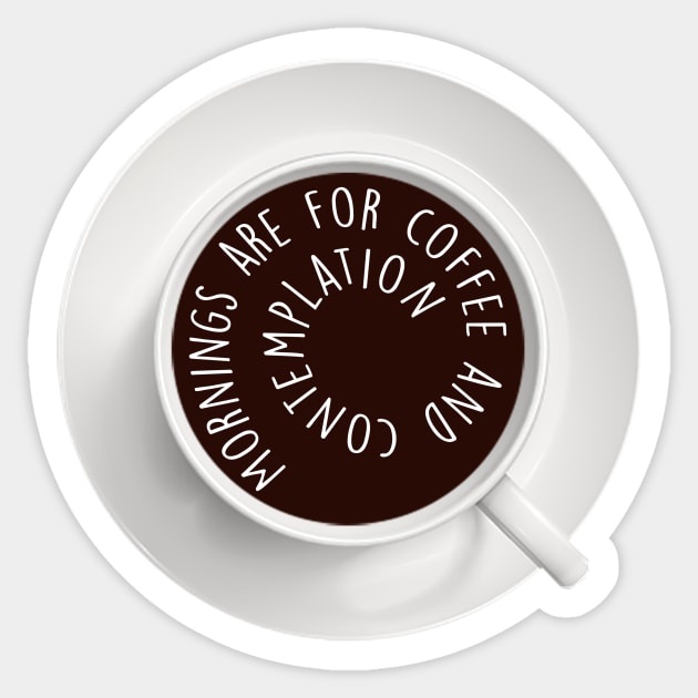 Mornings are for coffee and contemplation - Hopper - Stranger things Sticker by tziggles